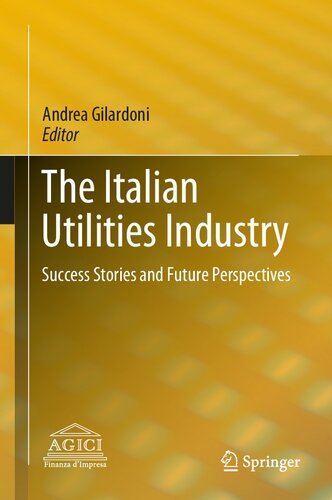 The Italian Utilities Industry: Success Stories and Future Perspectives