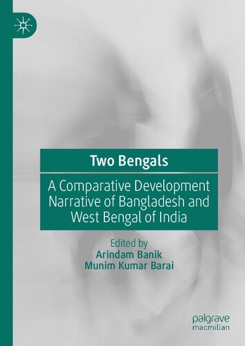 Two Bengals: A Comparative Development Narrative of Bangladesh and West Bengal of India