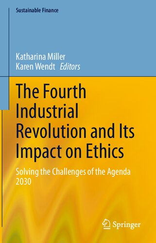 The Fourth Industrial Revolution and Its Impact on Ethics: Solving the Challenges of the Agenda 2030 (Sustainable Finance)