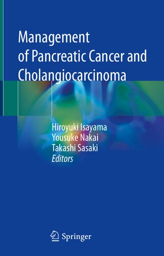 Management of Pancreatic Cancer and Cholangiocarcinoma