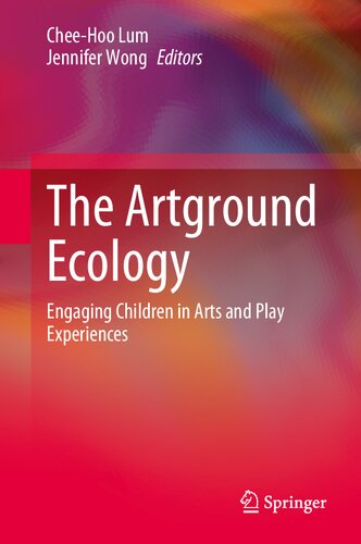 The Artground Ecology: Engaging Children in Arts and Play Experiences