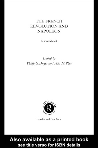The French Revolution and Napoleon: A Sourcebook