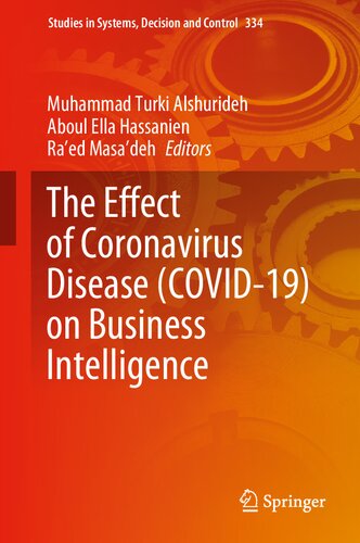 The Effect of Coronavirus Disease (COVID-19) on Business Intelligence (Studies in Systems, Decision and Control, 334)