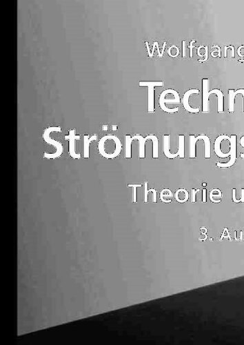 Technische Strömungsmechanik: Theorie und Praxis (German Edition)