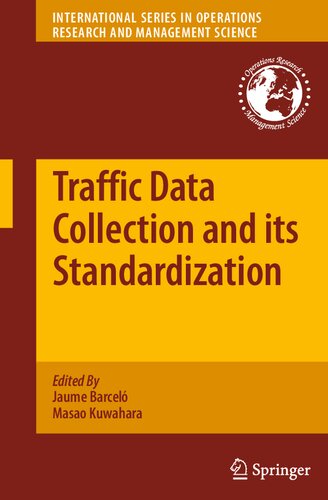 Traffic Data Collection and its Standardization (International Series in Operations Research & Management Science, 144)