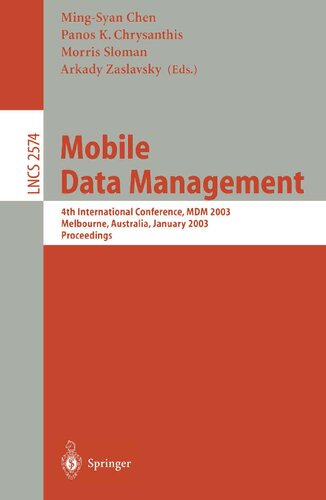 Mobile Data Management: 4th International Conference, MDM 2003, Melbourne, Australia, January 21-24, 2003, Proceedings (Lecture Notes in Computer Science, 2574)