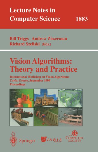 Vision Algorithms: Theory and Practice: International Workshop on Vision Algorithms Corfu, Greece, September 21-22, 1999 Proceedings (Lecture Notes in Computer Science, 1883)