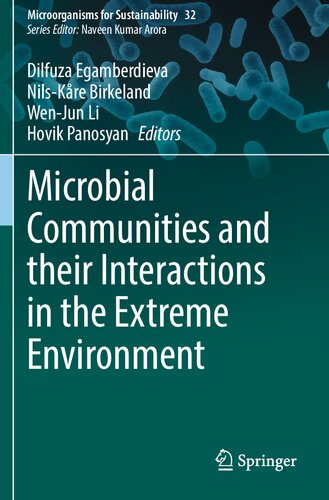 Microbial Communities and their Interactions in the Extreme Environment (Microorganisms for Sustainability, 32)