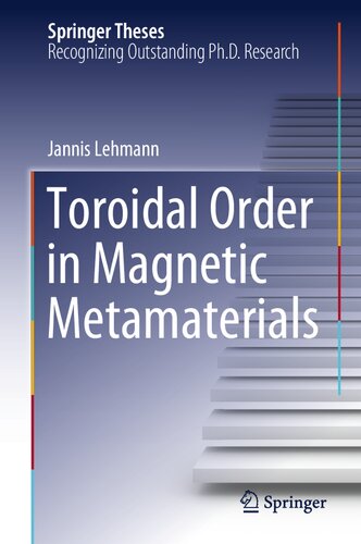 Toroidal Order in Magnetic Metamaterials (Springer Theses)