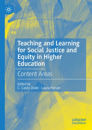 Teaching and Learning for Social Justice and Equity in Higher Education: Content Areas