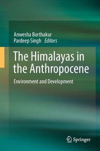 The Himalayas in the Anthropocene: Environment and Development