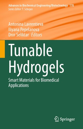 Tunable Hydrogels: Smart Materials for Biomedical Applications (Advances in Biochemical Engineering/Biotechnology, 178)