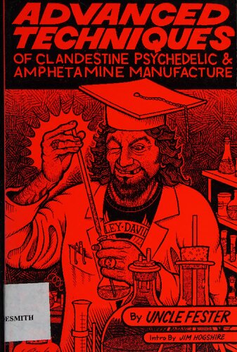 Advanced Techniques of Clandestine Psychedelic & Amphetamine Manufacture