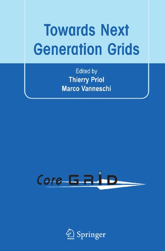 Towards Next Generation Grids: Proceedings of the CoreGRID Symposium 2007