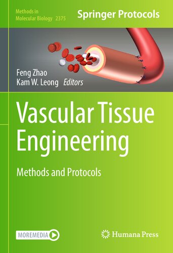 Vascular Tissue Engineering: Methods and Protocols (Methods in Molecular Biology, 2375)