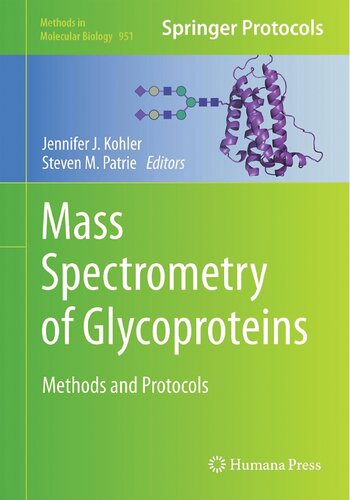 Mass Spectrometry of Glycoproteins: Methods and Protocols (Methods in Molecular Biology, 951)