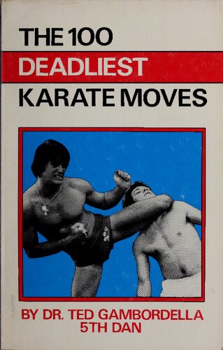 The 100 Deadliest Karate Moves