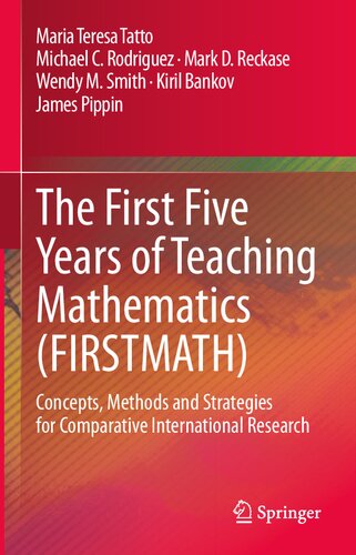 The First Five Years of Teaching Mathematics (FIRSTMATH): Concepts, Methods and Strategies for Comparative International Research