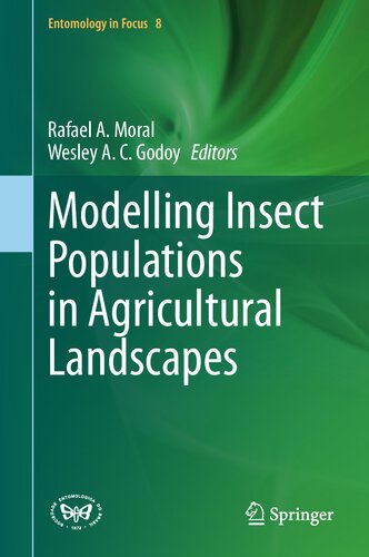 Modelling Insect Populations in Agricultural Landscapes (Entomology in Focus, 8)