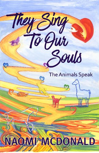 They Sing To Our Souls - The Animals Speak