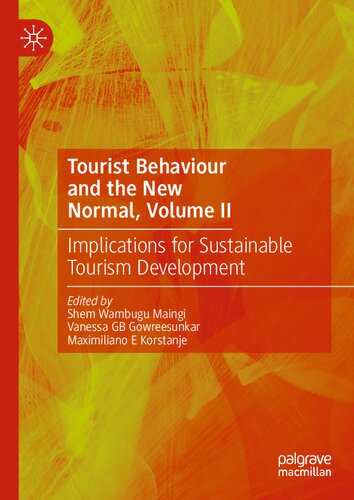 Tourist Behaviour and the New Normal, Volume II: Implications for Sustainable Tourism Development