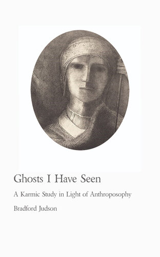 Ghosts I Have Seen: A Karmic Study in Light of Anthroposophy