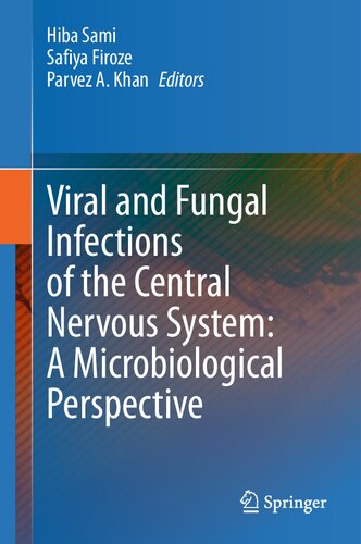Viral and Fungal Infections of the Central Nervous System: A Microbiological Perspective
