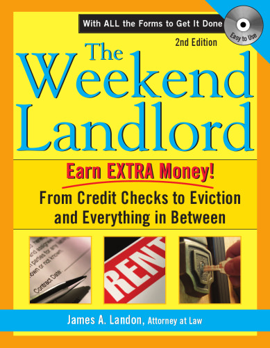 The Weekend Landlord: From Credit Checks to Evictions and Everything in Between (Weekend...)