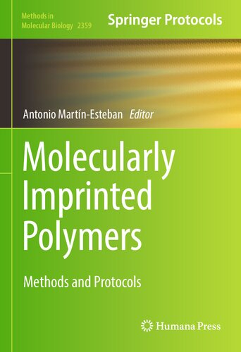 Molecularly Imprinted Polymers: Methods and Protocols (Methods in Molecular Biology, 2359)