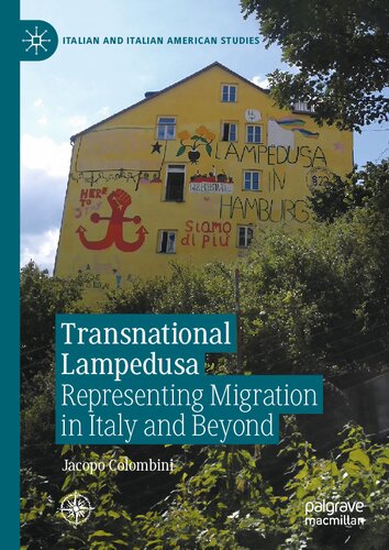 Transnational Lampedusa: Representing Migration in Italy and Beyond (Italian and Italian American Studies)