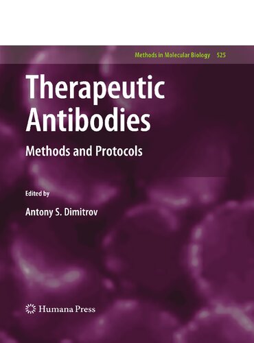 Therapeutic Antibodies: Methods and Protocols (Methods in Molecular Biology, 525)