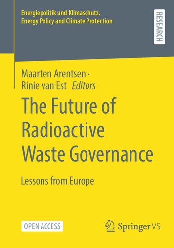 The Future of Radioactive Waste Governance: Lessons from Europe (Energiepolitik und Klimaschutz. Energy Policy and Climate Protection)