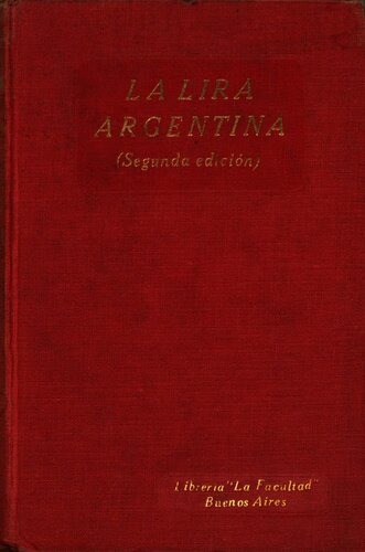 La lira argentina: colección de las piezas poéticas dadas a luz en Buenos Aires durante la guerra de su independencia.