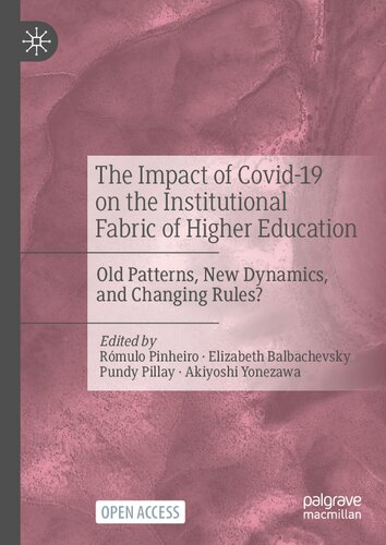 The Impact of Covid-19 on the Institutional Fabric of Higher Education: Old Patterns, New Dynamics, and Changing Rules?