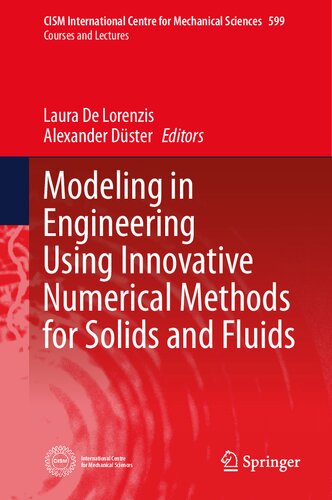 Modeling in Engineering Using Innovative Numerical Methods for Solids and Fluids (CISM International Centre for Mechanical Sciences, 599)