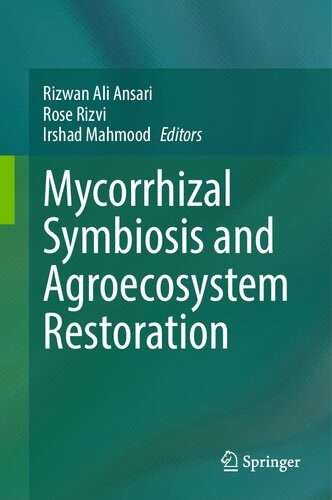Mycorrhizal Symbiosis and Agroecosystem Restoration