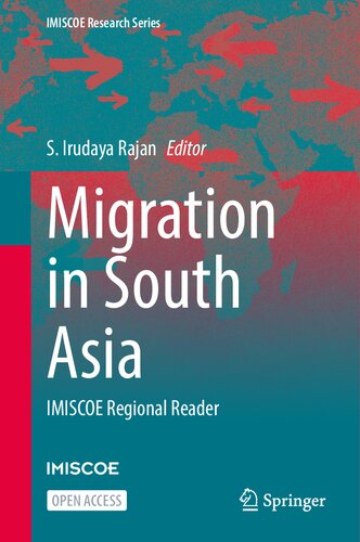 Migration in South Asia: IMISCOE Regional Reader (IMISCOE Research Series)