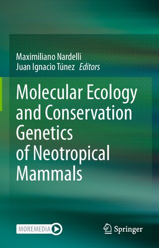 Molecular Ecology and Conservation Genetics of Neotropical Mammals