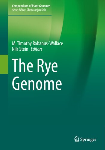 The Rye Genome (Compendium of Plant Genomes)