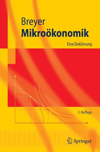 Mikroökonomik: Eine Einführung (Springer-Lehrbuch) (German Edition)