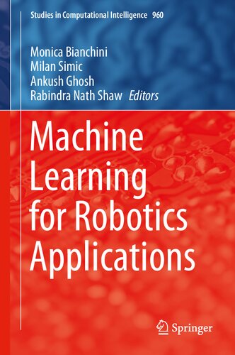Machine Learning for Robotics Applications (Studies in Computational Intelligence, 960)
