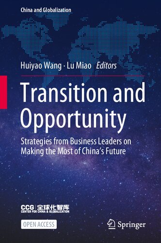 Transition and Opportunity: Strategies from Business Leaders on Making the Most of China's Future (China and Globalization)