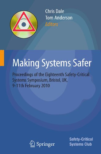 Making Systems Safer: Proceedings of the Eighteenth Safety-Critical Systems Symposium, Bristol, UK, 9-11th February 2010
