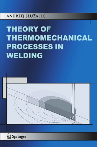 Theory of Thermomechanical Processes in Welding