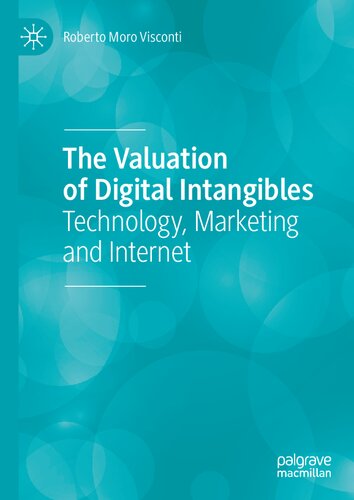 The Valuation of Digital Intangibles: Technology, Marketing and Internet