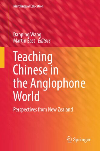Teaching Chinese in the Anglophone World: Perspectives from New Zealand (Multilingual Education, 44)