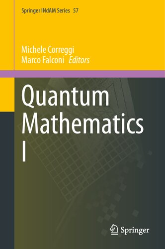 Quantum Mathematics I (Springer INdAM Series, 57)