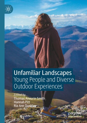 Unfamiliar Landscapes: Young People and Diverse Outdoor Experiences