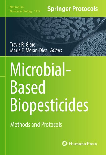 Microbial-Based Biopesticides: Methods and Protocols (Methods in Molecular Biology, 1477)