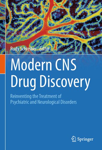 Modern CNS Drug Discovery: Reinventing the Treatment of Psychiatric and Neurological Disorders